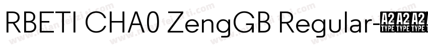 RBETI CHA0 ZengGB Regular字体转换